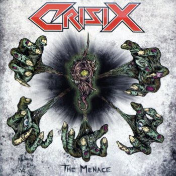 Crisix - The Menace (2011)