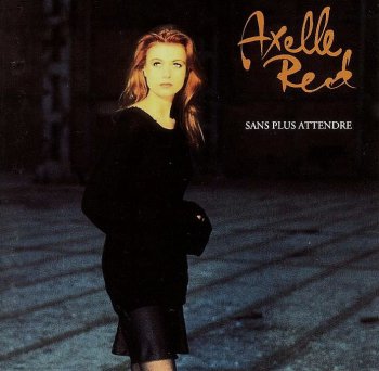 Axelle Red - Sans plus attendre (1993)