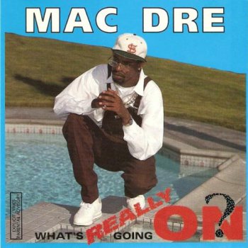 Mac Dre-What's Really Going On? 1992