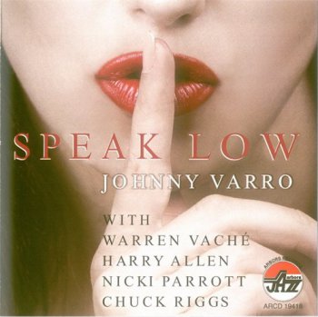 Johnny Varro Quintet - Speak Low (2011)