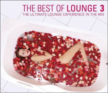 VA - The Best of Lounge, Vol.3 (the Ultimate Lounge Experience in the Mix) (2011)