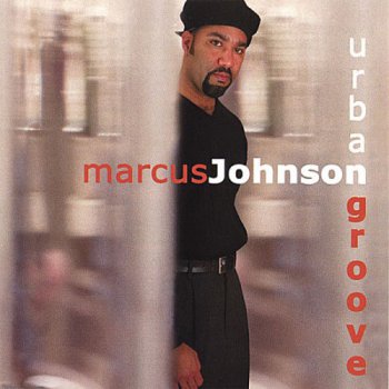 Marcus Johnson - Urban Groove (2000)