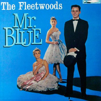 The Fleetwoods - Mr. Blue (1959)