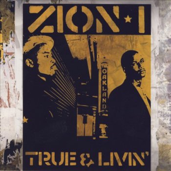 Zion I-True & Livin' 2005