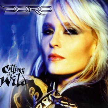 Doro - Calling The Wild [Limited Edition] (2000)