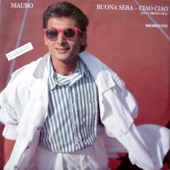 Mauro - Buona Sera - Ciao Ciao (Vinyl,12'') 1987
