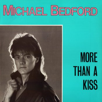 Michael Bedford - More Than A Kiss (Vinyl,12'') 1986