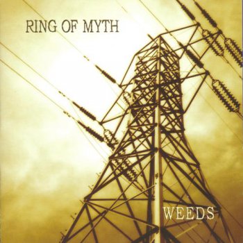 Ring of Myth - Weeds 2005