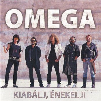 Omega - Kiabalj, Enekelj! (2011)