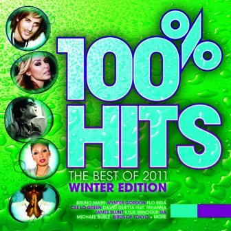 100% Hits: The Best of 2011 - Winter Edition (2011)