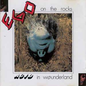 Ego on the Rocks - Acid In Wounderland (1979)
