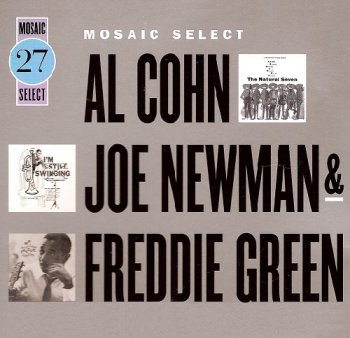 Al Cohn, Joe Newman, Freddie Green - Mosaic Select (2007)