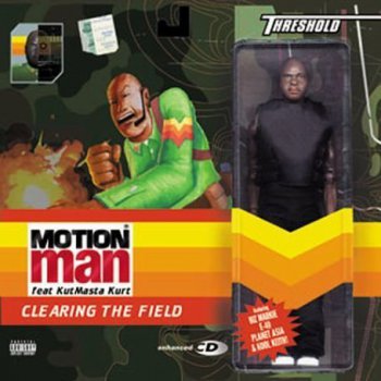 Motion Man-Clearing The Field 2002