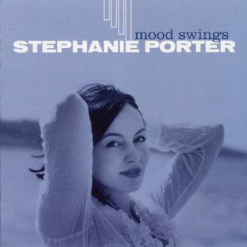 Stephanie Porter - Mood Swings (2003)