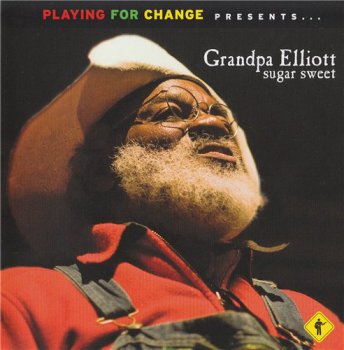 Grandpa Elliott - Sugar Sweet (2009)