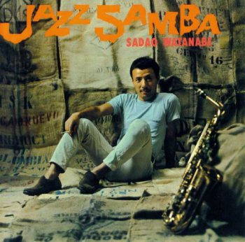 Sadao Watanabe - Jazz Samba (2007)