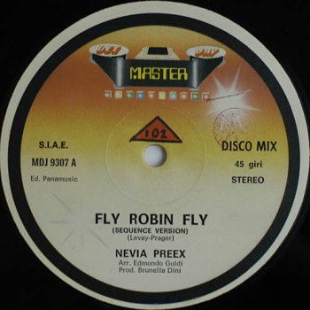 Nevia Preex - Fly Robin Fly (Vinyl,12'') 1982
