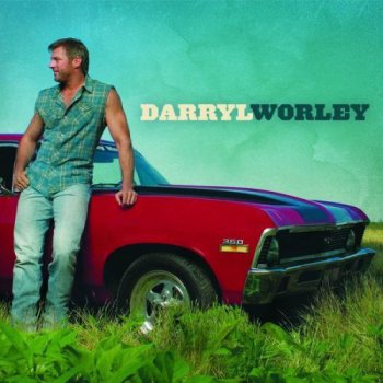 Darryl Worley - Darryl Worley (2004)