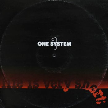 One System - Life Is Very Short (Vinyl,12'') 1987