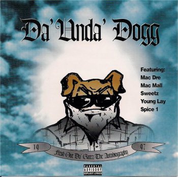 Da' Unda' Dogg-Fresh Out DA' Gatez The Autobiography 1997