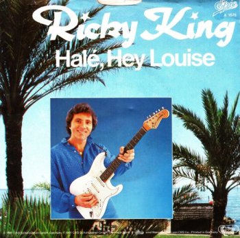 Ricky King - Hal&#233;, Hey Louise (Vinyl,7'') 1981