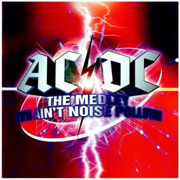 AC-DC - The Medley - Rock And Roll Ain't Noise Pollution (Japan 1999) (Remaster 2012)