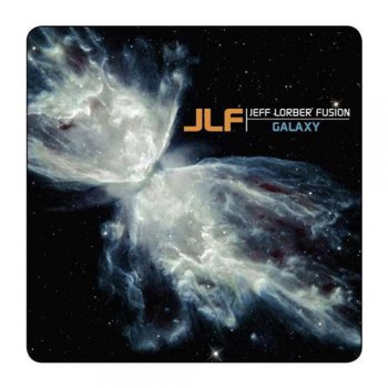Jeff Lorber Fusion - Galaxy (2011)