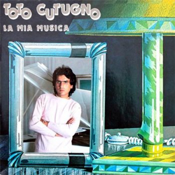 Toto Cutugno - La Mia Musica [Carosello, LP, (VinylRip 24/192)] (1981)