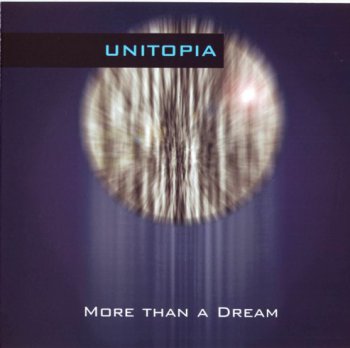 Unitopia - More Than A Dream 2005