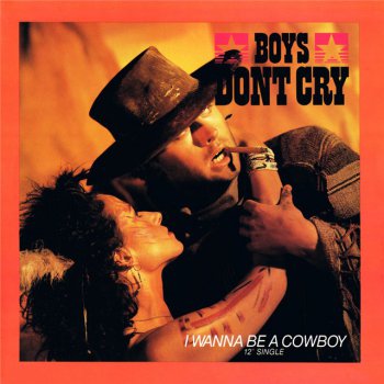 Boys Don't Cry - I Wanna Be A Cowboy (Vinyl, 12'') 1986