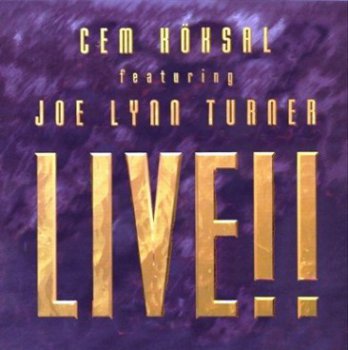 Cem Koksal & Joe Lynn Turner - Live!! (2007)