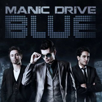  Manic Drive - Blue (2009)