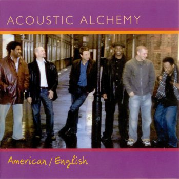 Acoustic Alchemy - American/English (2005)