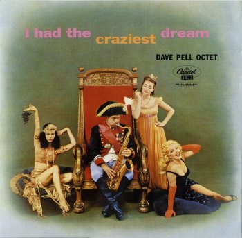 Dave Pell Octet - I Had the Craziest Dream (1957)
