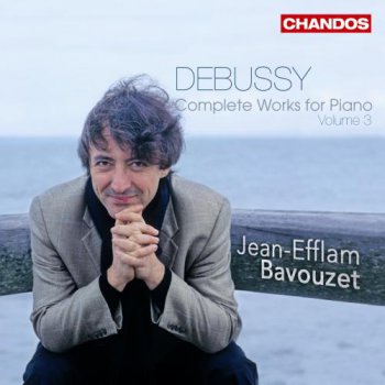 Jean - Efflam Bavouzet : Debussy - Complete Works for Piano, Volume 3 (2008)
