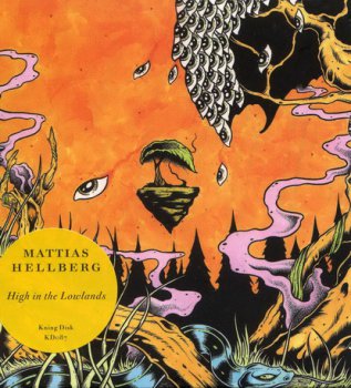 Mattias Hellberg - High in the Lowlands (2011)