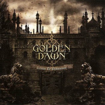 Golden Dawn - Return To Provenance (2012)