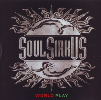 Soul Sirkus - World Play (2004)