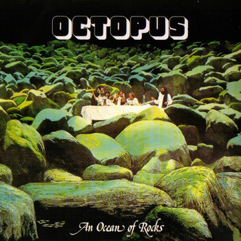 Octopus - An Ocean Of Rocks 1978