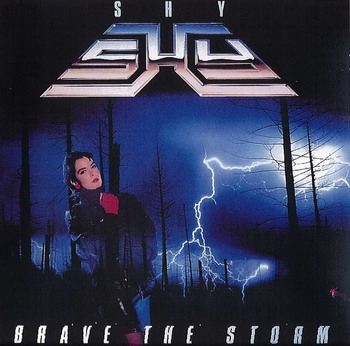 Shy - Brave The Storm (Remastered 2001, With Bonus Tracks) (1985)