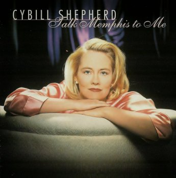 Cybill Shepherd - Talk Memphis To Me (1997)