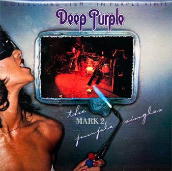Deep Purple - The Mark 2 Purple Singles [Purple Records, UK, LP (VinylRip 24/96)] (1979)