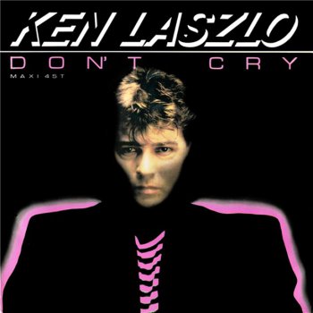 Ken Laszlo - Don't Cry (Vinyl,12'') 1986