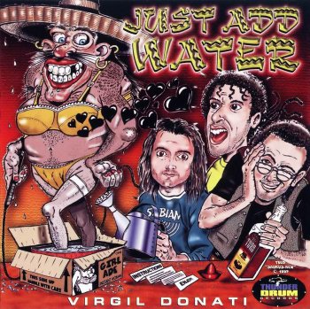 Virgil Donati - Just Add Water (1997)