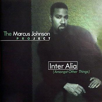 The Marcus Johnson Project - Inter Alia (2000)