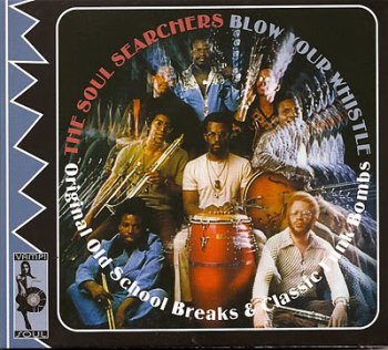Chuck Brown & The Soul Searchers - Blow Your Whistle (2007)