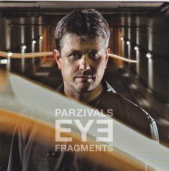 Parzivals Eye - Fragments 2009 (Red Farm Records 47110815-22)