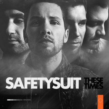 SafetySuit - These Times 2012