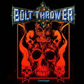 Bolt Thrower - Cenotaph (EP) 1991