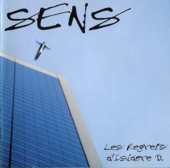 Sens (Saens) - Les Regrets D'Isidore D. 1999 (Mellow Records MMP 370)